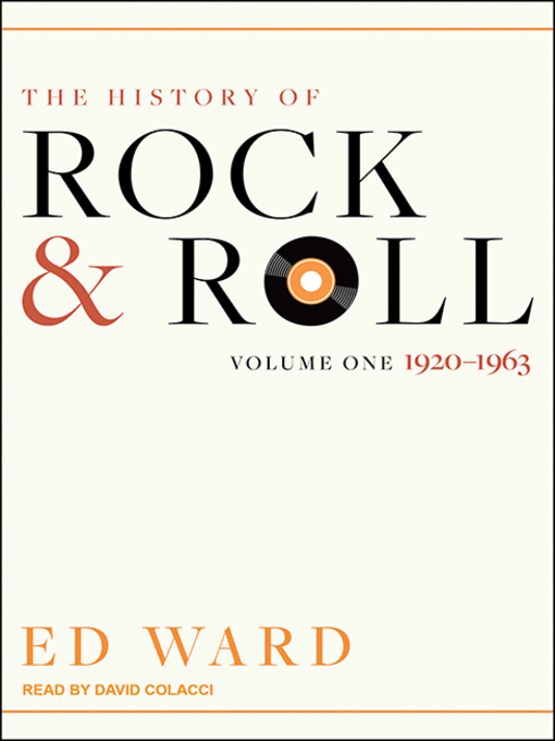 Title details for The History of Rock & Roll by Ed Ward - Available
